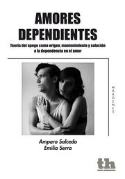 AMORES DEPENDIENTES | 9788415731368
