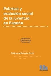 POBREZA Y EXCLUSIÓN SOCIAL DE LA JUVENTUD EN ESPAÑA | 9788415442905