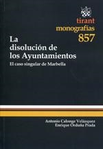 DISOLUCIÓN DE LOS AYUNTAMIENTOS, LA | 9788490333884