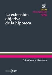 EXTENSIÓN OBJETIVA DE LA HIPOTECA, LA | 9788490535240