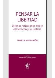 PENSAR LA LIBERTAD | 9788413360843 | VIVES ANTÓN, TOMÁS SALVADOR