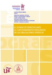 ESTADO DE DERECHO ANTE EL CUESTIONAMIENTO IDEOLÓGICO DE LAS OBLIGACIONES JURÍDICAS, EL | 9788413134604 | GÓMEZ ABEJA, LAURA