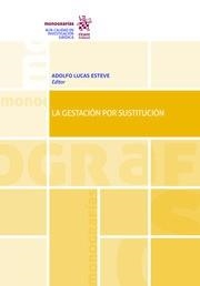 GESTACIÓN POR SUSTITUCIÓN, LA | 9788413133720 | ESTEVE, ADOLFO LUCAS