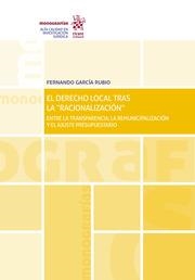 DERECHO LOCAL TRAS LA 'RACIONALIZACIÓN', EL | 9788413367378 | GARCÍA RUBIO, FERNANDO