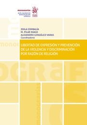 LIBERTAD DE EXPRESIÓN Y PREVENCIÓN DE LA VIOLENCIA Y DISCRIMINACIÓN POR RAZÓN DE RELIGIÓN | 9788413138749 | COMBALIA SOLÍS, ZOILA