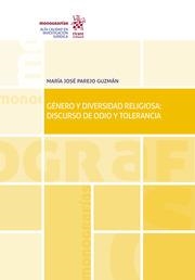 GÉNERO Y DIVERSIDAD RELIGIOSA : DISCURSO DE ODIO Y TOLERANCIA | 9788413367415 | PAREJO GUZMÁN, MARÍA JOSÉ