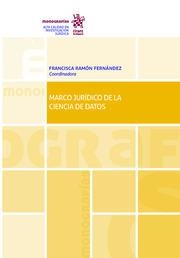MARCO JURÍDICO DE LA CIENCIA DE DATOS | 9788413366210 | RAMÓN FERNÁNDEZ, FRANCISCA