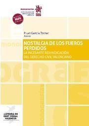 NOSTALGIA DE LOS FUEROS PERDIDOS | 9788413556536 | GARCÍA TROBAT, PILAR