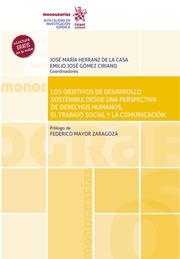 OBJETIVOS DE DESARROLLO SOSTENIBLE DESDE UNA PERSPECTIVA DE DERECHOS HUMANOS, EL TRABAJO SOCIAL Y LA COMUNICACIÓN, LOS | 9788413782089 | HERRANZ DE LA CASA, JOSÉ MARÍA