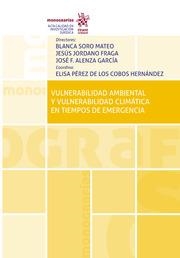 VULNERABILIDAD AMBIENTAL Y VULNERABILIDAD CLIMÁTICA EN TIEMPOS DE EMERGENCIA | 9788413787510 | SALAZAR ORTUÑO, EDUARDO