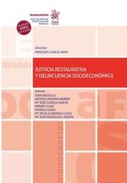 JUSTICIA RESTAURATIVA Y DELINCUENCIA SOCIOECONÓMICA | 9788413786315 | RODRÍGUEZ PUERTA, MªJOSÉ