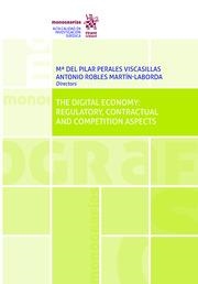 DIGITAL ECONOMY, THE : REGULATORY, CONTRACTUAL AND COMPETITION ASPECTS | 9788413559285 | LASTIRI SANTIAGO, MONICA