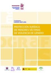 PROTECCIÓN JURÍDICA DE MENORES VÍCTIMAS DE VIOLENCIA DE GÉNERO | 9788413780221 | SÁEZ LARA, CARMEN