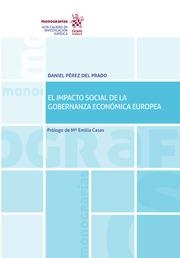 IMPACTO SOCIAL DE LA GOBERNANZA ECONÓMICA EUROPEA, EL | 9788413789293 | PÉREZ DEL PRADO, DANIEL
