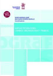 NUEVAS TECNOLOGÍAS, CAMBIOS ORGANIZATIVOS Y TRABAJO | 9788413786155 | MORENO GENÉ, JOSEP