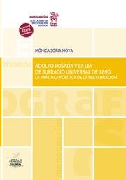 ADOLFO POSADA Y LA LEY DE SUFRAGIO UNIVERSAL DE 1890 LA PRÁCTICA POLÍTICA DE LA RESTAURACIÓN | 9788413788081 | SORIA MOYA, MONICA