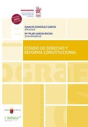 ESTADO DE DERECHO Y REFORMA CONSTITUCIONAL | 9788413787053 | GONZÁLEZ GARCÍA, IGNACIO / GARCÍA ROCHA, Mª PILAR