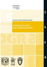 FUNDAMENTOS PARA UNA GUARDIA NACIONAL | 9788413971322 | MENDOZA MEDEL, DAYN DE JESÚS