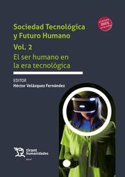 SOCIEDAD TECNOLÓGICA Y FUTURO HUMANO VOL. 2 EL SER HUMANO EN LA ERA TECNOLÓGICA | 9788418970054 | VELÁZQUEZ FERNÁNDEZ, HÉCTOR
