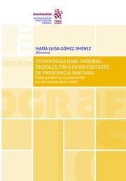 TECNOLOGÍAS HABILITADORAS DIGITALES (TDH) EN UN CONTEXTO DE EMERGENCIA SANITARIA | 9788411136037 | GÓMEZ JIMÉNEZ, MARÍA LUISA