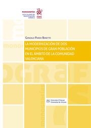 MODERNIZACIÓN DE DOS MUNICIPIOS DE GRAN POBLACIÓN EN EL ÁMBITO DE LA COMUNIDAD VALENCIANA, LA | 9788411132794 | PARDO BENEYTO, GONZALO