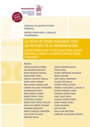 TRATA DE SERES HUMANOS TRAS UN DECENIO DE SU INCRIMINACIÓN ¿ES NECESARIA UNA LEY INTEGRAL PARA LUCHAR CONTRA LA TRATA Y LA EX, LA | 9788411302678 | GÓMEZ COLOMER, JUAN LUIS / AGUADO CORREA, TERESA / PLANCHADELL GARGALLO, ANDREA / VILLACAMPA ESTIART