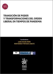 TRANSICIÓN DE PODER Y TRANSFORMACIONES DEL ORDEN LIBERAL EN TIEMPOS DE PANDEMIA | 9788411137911 | MOURE PEÑÍN, LEIRE / PINTADO LOBATO, MONTSERRAT