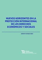 NUEVOS HORIZONTES EN LA PROTECCIÓN INTERNACIONAL DE LOS DERECHOS ECONÓMICOS Y SOCIALES | 9788419226693 | ESTRADA TANCK, DOROTHY