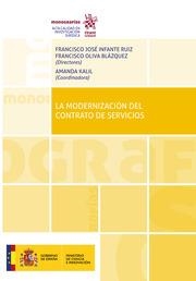 MODERNIZACIÓN DEL CONTRATO DE SERVICIOS, LA | 9788413972091 | OLIVA BLÁZQUEZ, FRANCISCO / INFANTE RUIZ, FRANCISCO JOSÉ / KALIL, AMANDA
