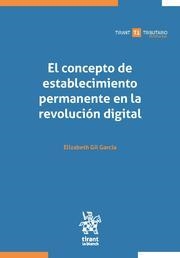 CONCEPTO DE ESTABLECIMIENTO PERMANENTE EN LA REVOLUCIÓN DIGITAL, EL | 9788411475327 | GIL GARCÍA, ELIZABETH