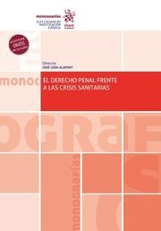 DERECHO PENAL FRENTE A LAS CRISIS SANITARIAS, EL | 9788411475303 | LEÓN ALAPONT, JOSÉ