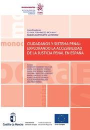 CIUDADANOS Y SISTEMA PENAL : EXPLORANDO LA ACCESIBILIDAD DE LA JUSTICIA PENAL EN ESPAÑA | 9788411309530 | BARBERET, ROSEMARY / BENÍTEZ JIMÉNEZ, MARÍA JOSÉ / FERNÁNDEZ MOLINA, ESTHER / BARTOLOMÉ GUTIÉRREZ, R