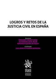 LOGROS Y RETOS DE LA JUSTICIA CIVIL EN ESPAÑA | 9788411476713 | BANACLOCHE PALAO, JULIO / JIMÉNEZ CONDE, FERNANDO / GASCÓN INCHAUSTI, FERNANDO / SCHUMANN BARRAGÁN,