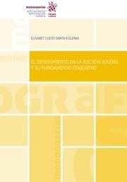DESISTIMIENTO EN LA JUSTICIA JUVENIL Y SU FUNDAMENTO EDUCATIVO, EL | 9788411472449 | CUETO SANTA EUGENIA, ELISABET