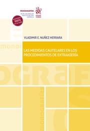 MEDIDAS CAUTELARES EN LOS PROCEDIMIENTOS DE EXTRANJERÍA, LAS | 9788411475228 | NUÑEZ HERRARA, VLADIMIR E.