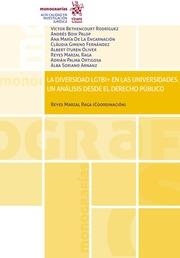 DIVERSIDAD LGTBI+ EN LAS UNIVERSIDADES, LA. UN ANÁLISIS DESDE EL DERECHO PÚBLICO | 9788411470742 | BOIX PALOP, ANDRÉS / MARZAL RAGA, REYES / BETHENCOURT RODRÍGUEZ, VÍCTOR / GIMENO FERNÁNDEZ, CLAUDIA