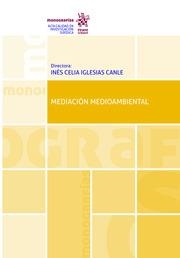 MEDIACIÓN MEDIOAMBIENTAL | 9788411478830 | IGLESIAS CANLE, INES CELIA