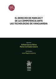 DERECHO DE MARCAS Y DE LA COMPETENCIA ANTE LAS TECNOLOGÍAS DE VANGUARDIA, EL | 9788411692922 | GARCÍA PÉREZ, RAFAEL / CERNADAS LÁZARE, MARTA / FILGUEIRA LOUREIRO, IRENE