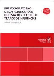PUERTAS GIRATORIAS DE LOS ALTOS CARGOS DEL ESTADO Y DELITOS DE TRÁFICO DE INFLUENCIAS | 9788411477239 | SANTANA VEGA, DULCE Mª