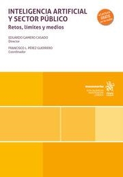 INTELIGENCIA ARTIFICIAL Y SECTOR PÚBLICO. RETOS, LÍMITES Y MEDIOS | 9788411690621 | GAMERO CASADO, EDUARDO / PÉREZ GUERRERO, FRANCISCO L.