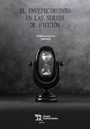 ENVEJECIMIENTO EN LAS SERIES DE FICCIÓN, EL | 9788419632197 | GUARINOS, VIRGINIA