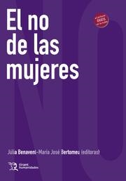 NO DE LAS MUJERES, EL | 9788419226952 | BENAVENT, JÚLIA / BERTOMEU, MARÍA JOSÉ
