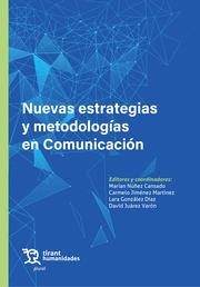 NUEVAS ESTRATEGIAS Y METODOLOGÍAS EN COMUNICACIÓN | 9788419588524 | NÚÑEZ CANSADO, MARIAN / JIMÉNEZ MARTÍNEZ, CARMELO / GONZÁLEZ DÍAZ, LARA / JUÁREZ VARÓN, DAVID