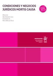 CONDICIONES Y NEGOCIOS JURÍDICOS MORTIS CAUSA | 9788411479011 | CAÑIZARES LASO, ANA / DIÉGUEZ OLIVA, ROCÍO