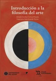 INTRODUCCIÓN A LA FILOSOFÍA DEL ARTE | 9788419825209 | ARANDA TORRES, CAYETANO JOSÉ / OCHOA PINEDA, AMADA CESIBEL