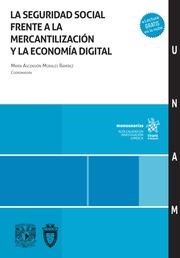 SEGURIDAD SOCIAL FRENTE A LA MERCANTILIZACIÓN Y LA ECONOMÍA DIGITAL, LA | 9788411699358 | MORALES RAMÍREZ, MARÍA ASCENSIÓN