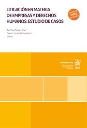 LITIGACIÓN EN MATERIA DE EMPRESAS Y DERECHOS HUMANOS : ESTUDIO DE CASOS | 9788411694490 | PIGRAU SOLÉ, ANTONI / IGLESIAS MÁRQUEZ, DANIEL