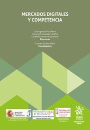 MERCADOS DIGITALES Y COMPETENCIA | 9788411478892 | GONZÁLEZ CASTILLA, FRANCISCO / RUIZ PERIS, JUAN IGNACIO / ESTEVAN DE QUESADA, CARMEN / RODILLA MARTÍ