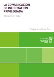 COMUNICACIÓN DE INFORMACIÓN PRIVILEGIADA, LA | 9788411973762 | JUAN Y MATEU, FERNANDO