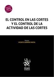 CONTROL EN LAS CORTES Y EL CONTROL DE LA ACTIVIDAD DE LAS CORTES, EL | 9788411698498 | GARRIDO MAYOL, VICENTE